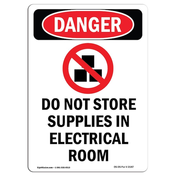 Safety Sign, OSHA Danger, 5" Height, Do Not Store Supplies, Portrait, 10PK